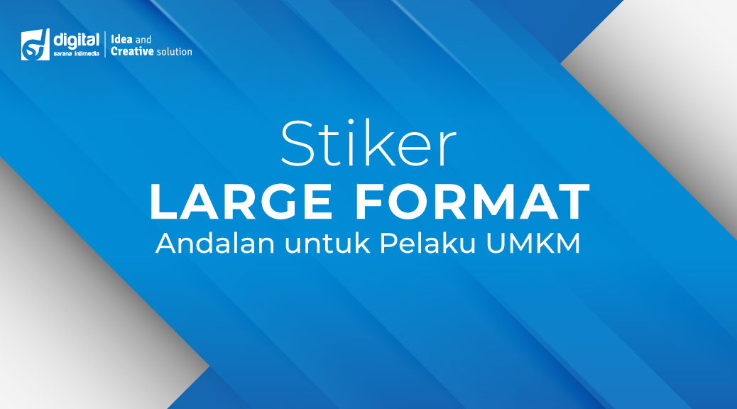 Stiker Large Format Andalan untuk UMKM